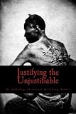 Justifying the Unjustifiable: An anthology of sources defending slavery