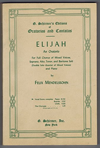 Elijah - An Oratorio for Full Chorus of Mixed V... B004GBIS94 Book Cover