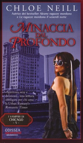 Minaccia dal profondo. Vampiri di Chicago: 5 Minaccia dal profondo. Vampiri di Chicago: 5