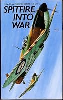 Spitfire into War 0586200665 Book Cover