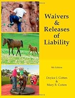 Waivers & Releases Of Liability 0615662838 Book Cover