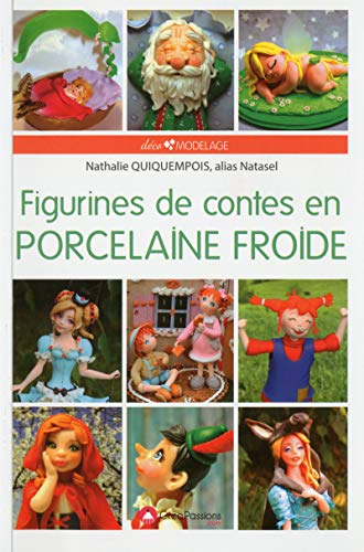 Figurines de contes en porcelaine froide Livre PDF Gratuit