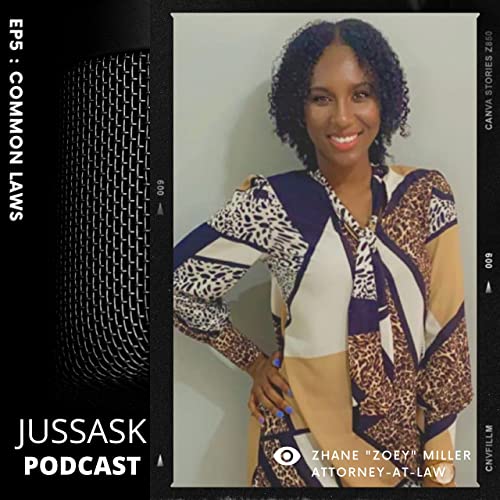 EP 5 - Common Laws - Zhane "Zoey" Miller