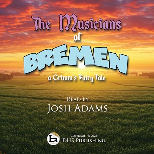The Musicians of Bremen by DHS Publishing episode artwork