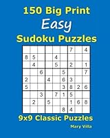 150 Big Print Easy Sudoku Puzzles: 9x9 Classic Puzzles 1539304132 Book Cover