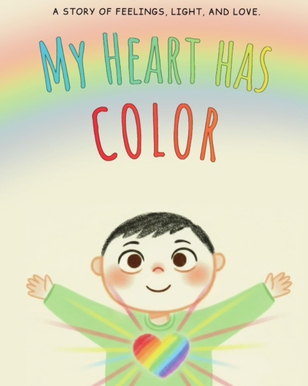 My Heart Has Colors: A gentle picture book about understanding children’s emotions