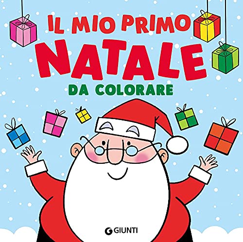 Il mio primo Natale da colorare. Ediz. illustrata