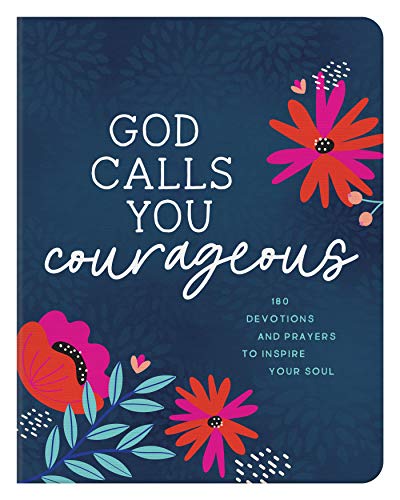 God Calls You Courageous