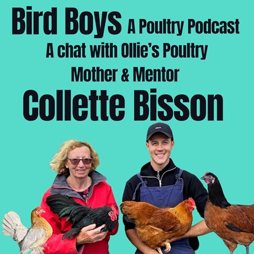 The boys chat with Ollie&rsquo;s Poultry Mother & Mentor Collette Bisson!