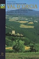 Guida ai centri storici della Val d'Orcia. Castiglione d'Orcia, Montalcino, Pienza, Radicofani, San Quirico d'Orcia. Ediz. inglese 8875390487 Book Cover