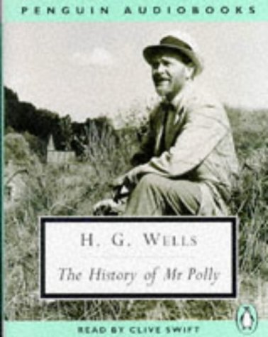 The History of Mr Polly (Classic, 20th-Century, Audio)