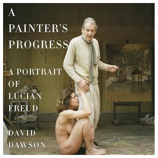 A Painter's Progress: A Portrait of Lucian Freud
