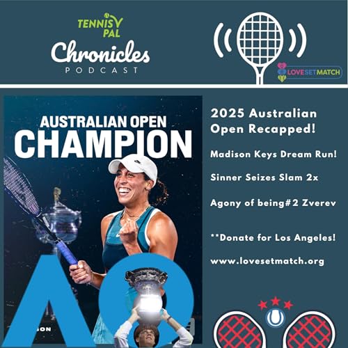 2025 Australian Open Recapped! Madison Keys Dream Run! Sinner Seizes AO Slam 2x