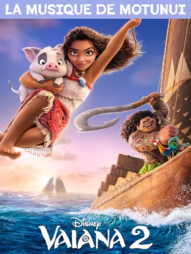Vaiana 2 | LA MUSIQUE DE MOTUNUI