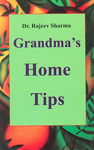 Grandma`S Home Tips (English Edition)