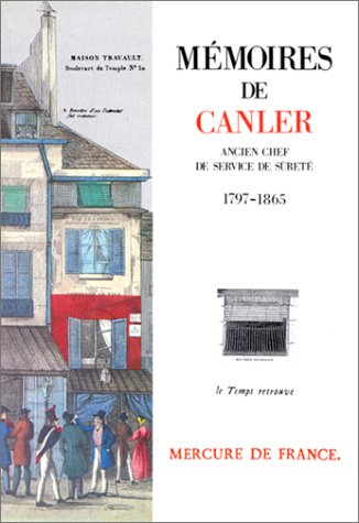 Télécharger Mémoires de Canler, ancien chef du service de Sûreté: (1797-1865) PDF Ebook En Ligne