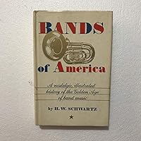 Bands of America (Da Capo Press Music Reprint Series) B0006AUZDQ Book Cover