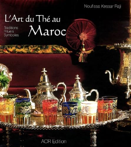 L'Art du thé au Maroc