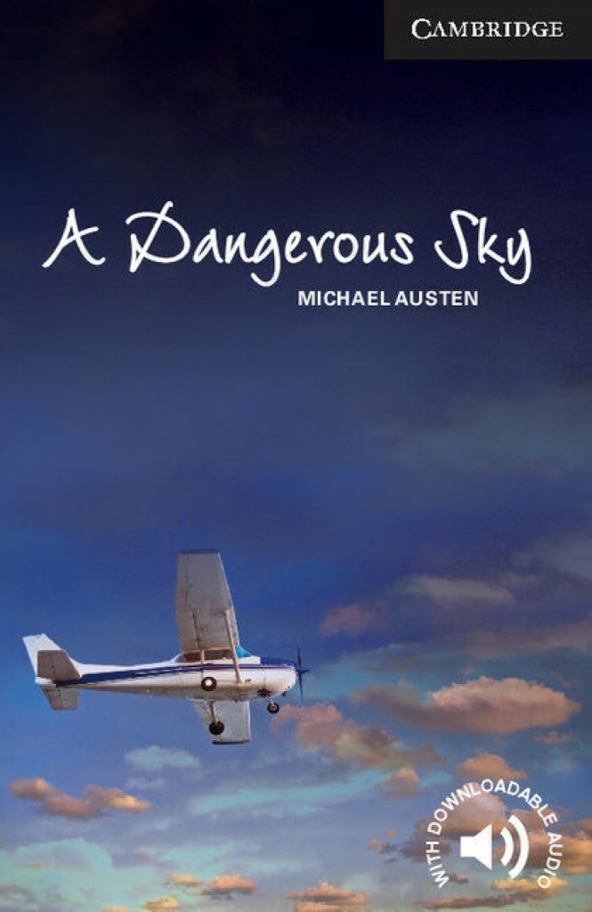 A Dangerous Sky Level 6 Advanced (Cambridge English Readers)