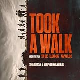 Took A Walk (from "The Long Walk")