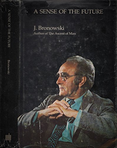 A Sense of the Future: Essays in Natural Philos... B000RQHUFU Book Cover