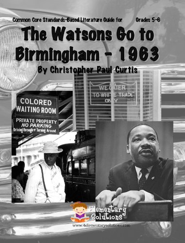 The Watsons Go To Birmingham - 1963 Teacher Guide - Literature unit of lessons for teaching the novel in grades 5-8