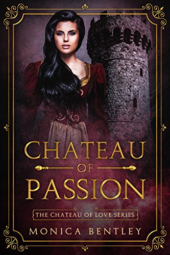 Chateau of Passion (Chateau of Love Book 3)
