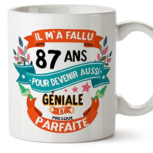 MUGFFINS Tazas 87 Cumpleaños - En Francés - Il m'a fallu 87 ans pour devenir aussi geniale - 11 oz - Regalo original y divertido
