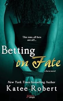 Betting on Fate - Book #4 of the Serve