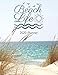 Beach Life 2020 Planner: Weekly Agenda - 2 Page Monthly Calendar Spread - Large 8 1/2 x 11 Soft Cover - Monthly Goal Planning and End of Month Goal Review