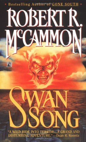 Swan Song by McCammon, Robert (1987) Mass Marke... B00OVMDBVS Book Cover