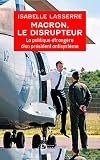 Macron, le disrupteur: La politique étrangère d’un président antisystème