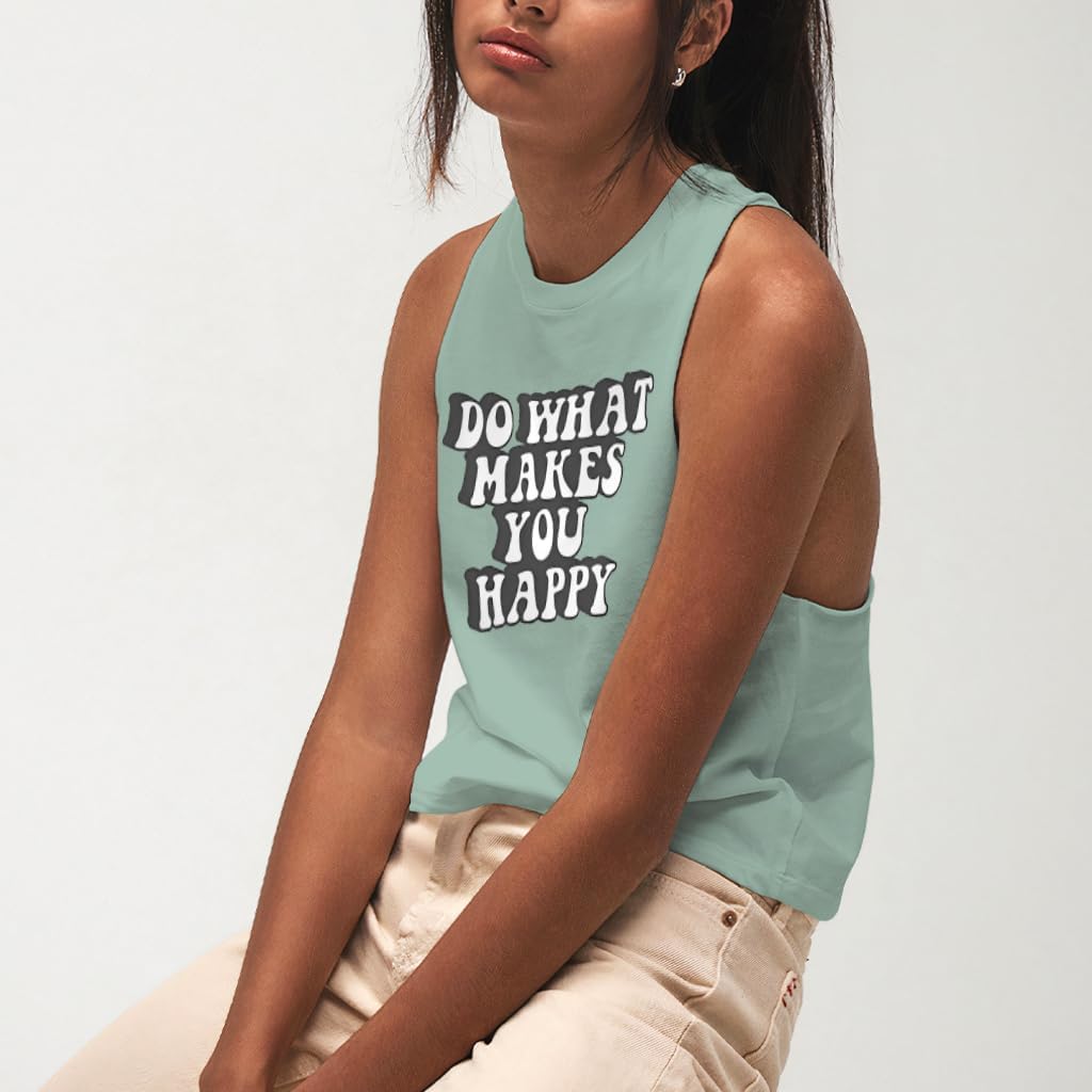 Do What Makes You Happy Apparel Racerback Cropped Tank - Best Version of Yourself Gifts - Affirmation Clothing