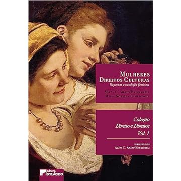 Capa do livro Mulheres, Direitos Culturas - Repensar a Condição Feminina (Volume 1)