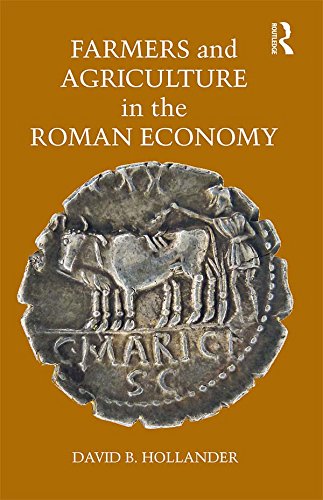 Farmers and Agriculture in the Roman Economy      1st Edition, Kindle Edition