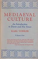 Mediaeval Culture: An Introduction to Dante and His Times: Two Volume Set B000FSOYL8 Book Cover
