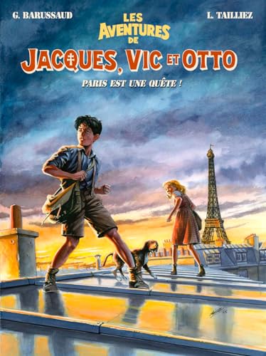 Les aventures de Jacques, Vic et Otto - Tome 2 Paris est une quête - Gwenaële Barussaud - Puy Du Fou Editions - cartonné - Bande dessinée jeunesse