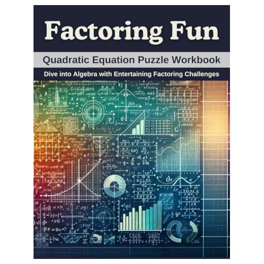Factoring Fun: Quadratic Equation Puzzle Workbook: Dive into Algebra with Entertaining Factoring Challenges