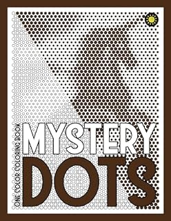 MYSTERY DOTS One Color Coloring Book: 30 Hidden Pictures for Color Relaxation
