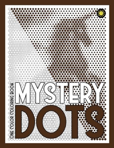 MYSTERY DOTS One Color Coloring Book: 30 Hidden Pictures for Color Relaxation