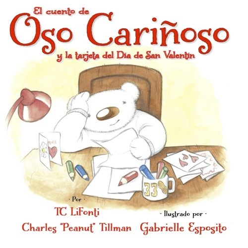El cuento de Oso Carinoso y la tarjeta del Dia de San Valentin: Volume 5