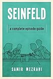 Seinfeld: A Complete Episode Guide