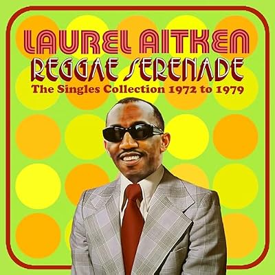 REGGAE SERENADE - THE 70s SINGLES COLLECTION