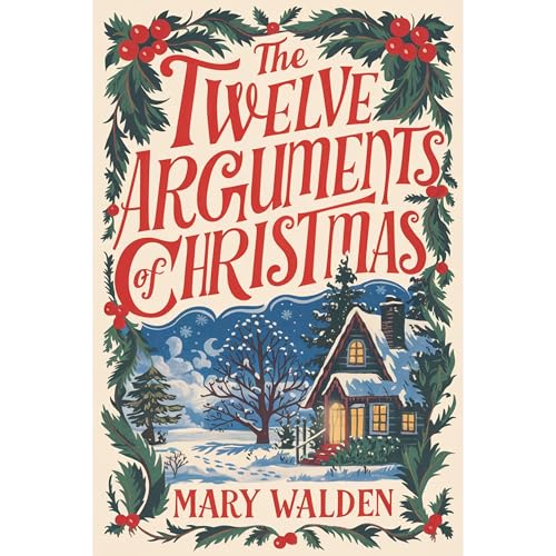 The Twelve Arguments of Christmas by Mary Walden episode artwork