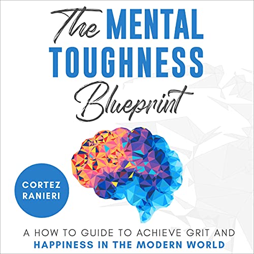 The Mental Toughness Blueprint by Cortez Ranieri episode artwork