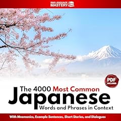 The 4000 Most Common Japanese Words & Phrases in Context with Mnemonics, Example Sentences, Short Stories, and Dialogues Audiolibro Por Sarah Cohen arte de portada