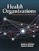 Health Organizations: Theory, Behavior, and Development