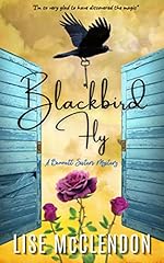 Blackbird Fly: a novel of suspense, loss, and discovery (Bennett Sisters Book 1)