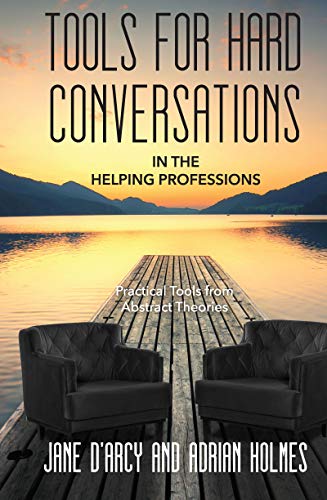 Bild: Tools for Hard Conversations in the Helping Professions: Practical Tool from Abstract Theories: Practical Tools from Abstract Theories f�r 18,14 EUR (-23%) statt 23,71 EUR bei amazon.de