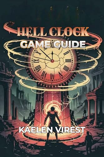 Guide Hell Clock pour ne plus bloquer sur les boss et tactiques de combat - 2